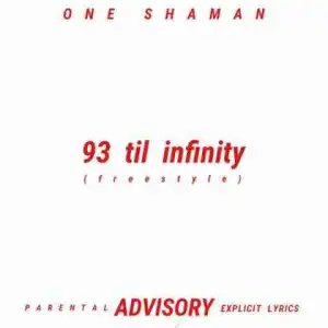 One Shaman - 93 Til Infinity (Freestyle)